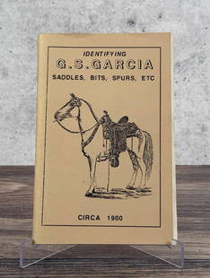 Identifying G.S. Garcia Saddles Bits Spurs Etc: 1900 Catalog Reprint.