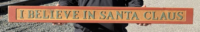 I Believe in Santa Claus Country Wood Sign
