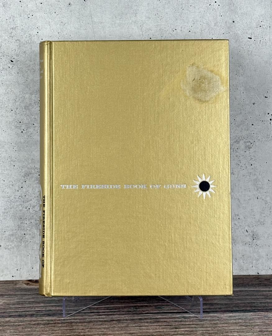 The Fireside Book Of Guns: Larry Koller, 1959
