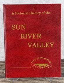 A Pictorial History of the Sun River Valley