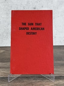 The Gun That Shaped American Destiny