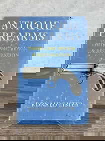 Antique Firearms Their Care Repair & Restoration