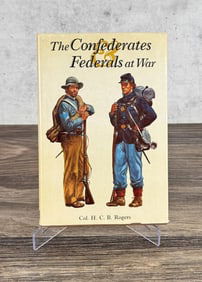 The Confederates & Federals At War