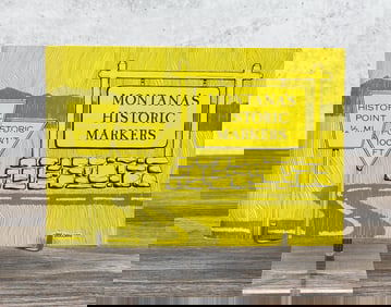 Montana's Historic Highway Markers