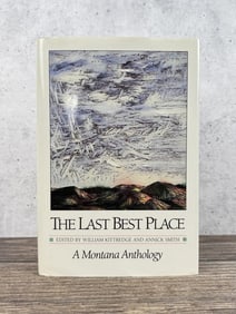 The Last Best Place A Montana Anthology