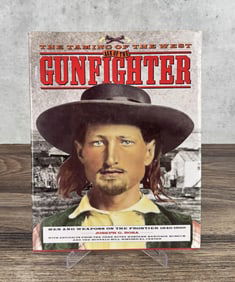 Taming of the West Age of the Gunfighter