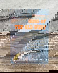 Guns Of The Old West