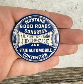 Montana Good Roads Congress 1913 Convention Button