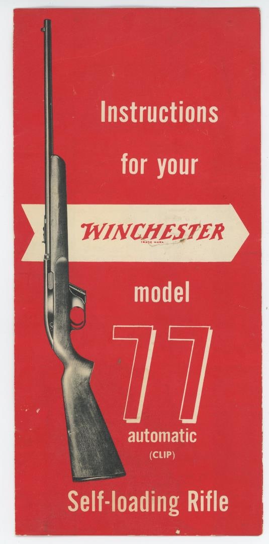 Winchester Model 77 Instruction Manual Brochure: Instructions for your Model 77 Automatic Self Loading Rifle. Form number 2200. Nice original example.