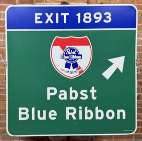 Pabst Blue Ribbon Beer Exit 1893 Sign