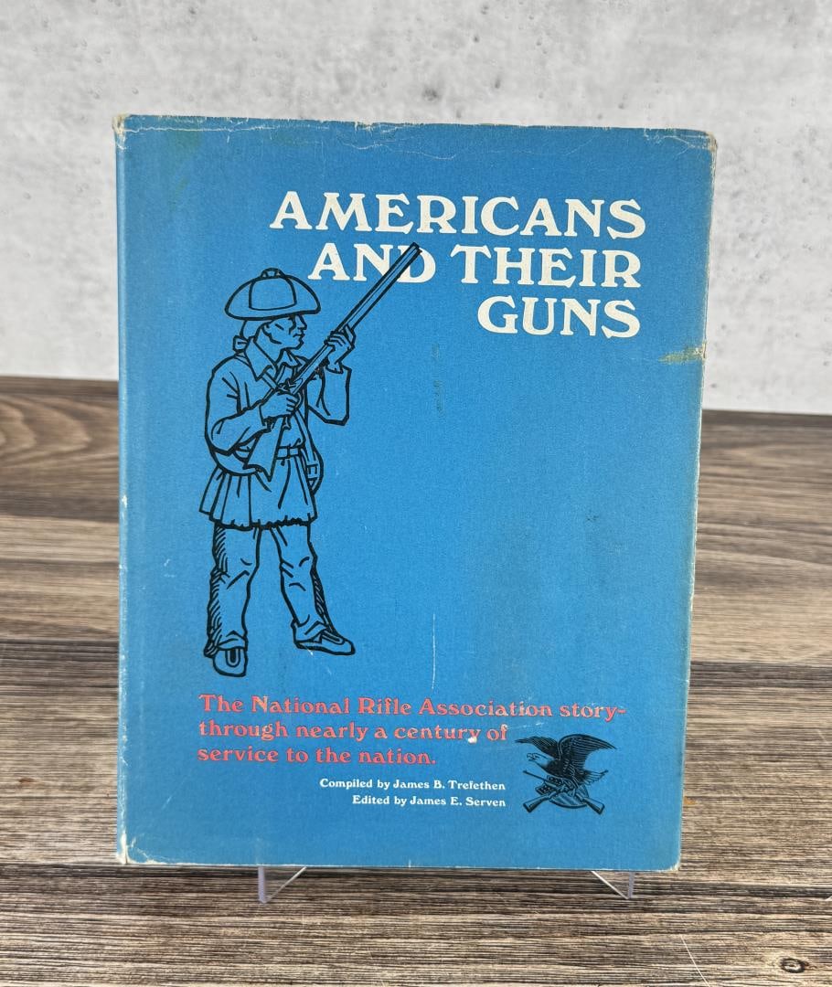 Americans And Their Guns: James B Trefethen, 1967