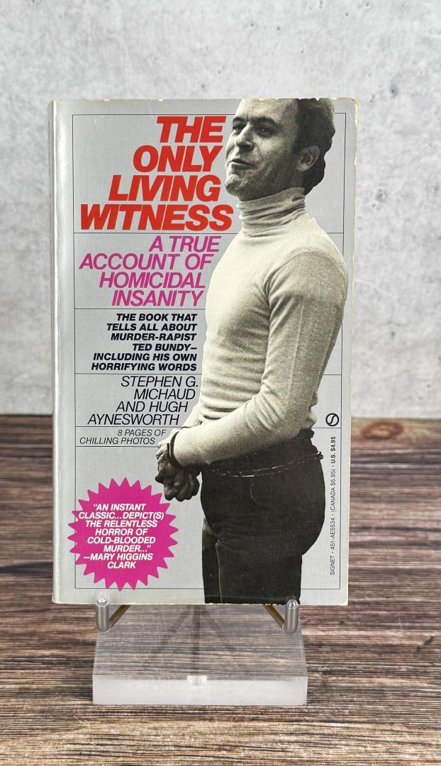 The Only Living Witness: Stephen G. Michaud and Hugh Aynesworth, 1983.