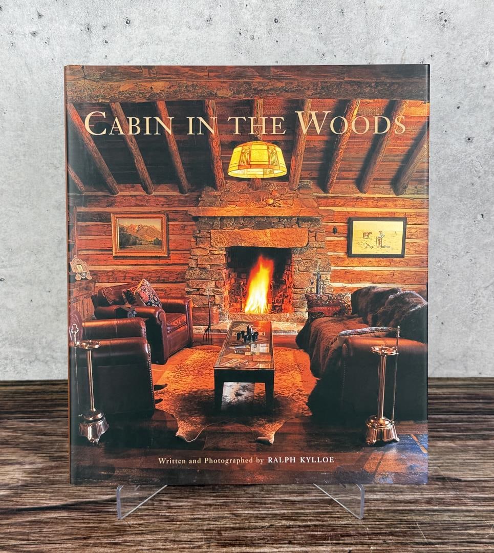 Cabin in the Woods: Ralph Kylloe, 2007. First edition.