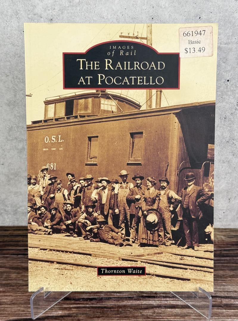 The Railroad at Pocatello: Thornton Waite, 2012.