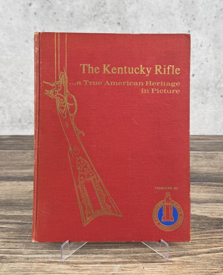 The Kentucky Rifle: A True American Heritage in Picture. 1967