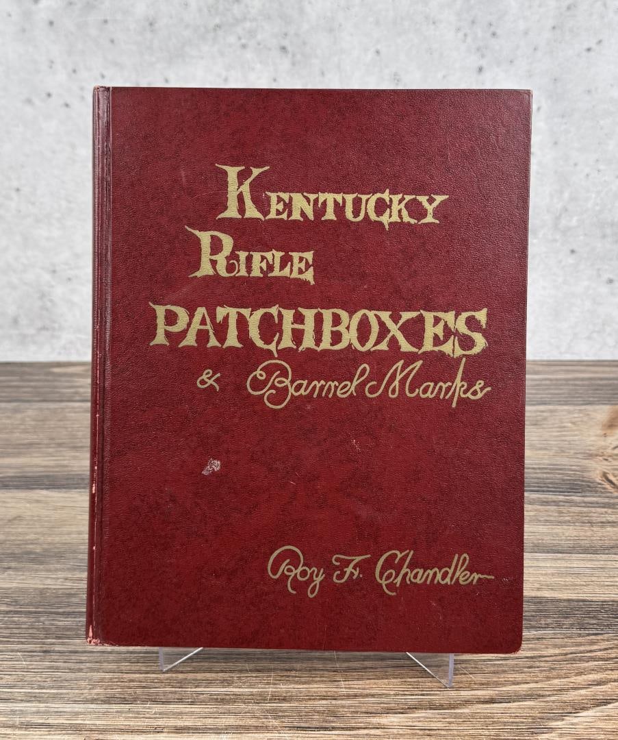 Kentucky Rifle Patchboxes and Barrel Marks: Roy Chandler. 1972.