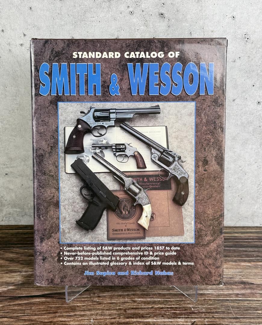The Standard Catalog of Smith & Wesson (1 of 6)
