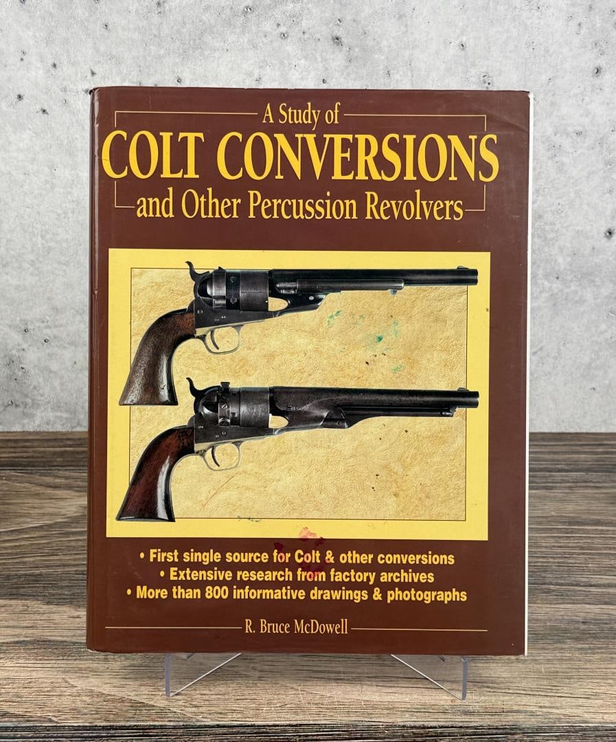 A Study of Colt Conversions Percussion Revolvers (1 of 7)