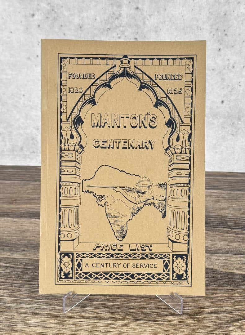 Manton's Centenary Firearms Price List: Manton & Co, 1925. Reprint