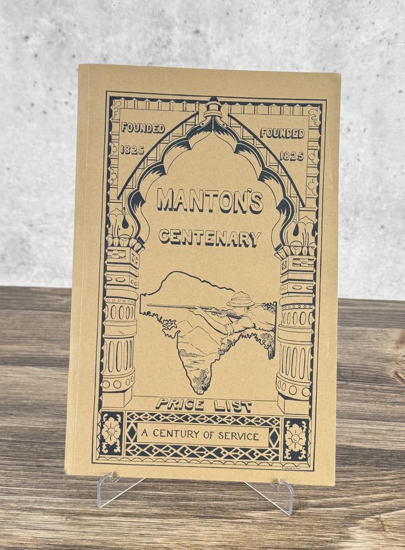 Manton's Centenary Firearms Price List: Manton & Co, 1925. Reprint