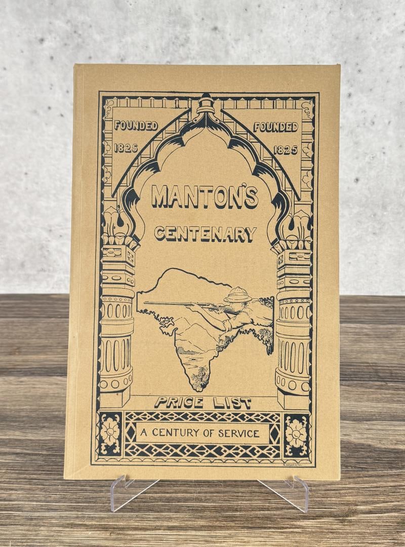 Manton's Centenary Firearms Price List: Manton & Co, 1925. Reprint