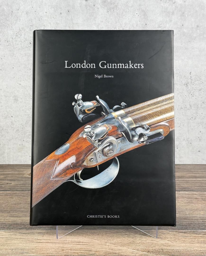 London Gunmakers: Nigel Brown. 1998.