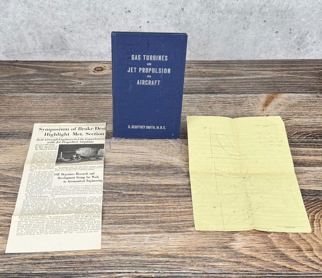 Gas Turbines and Jet Propulsion for Aircraft: G. Geoffrey Smith. Comes with notes as shown. Provenance: The Rocket Development Library of Herbert Schaefer Herbert Schaefer was born and educated in Berlin, Germany and worked in the fields of mecha
