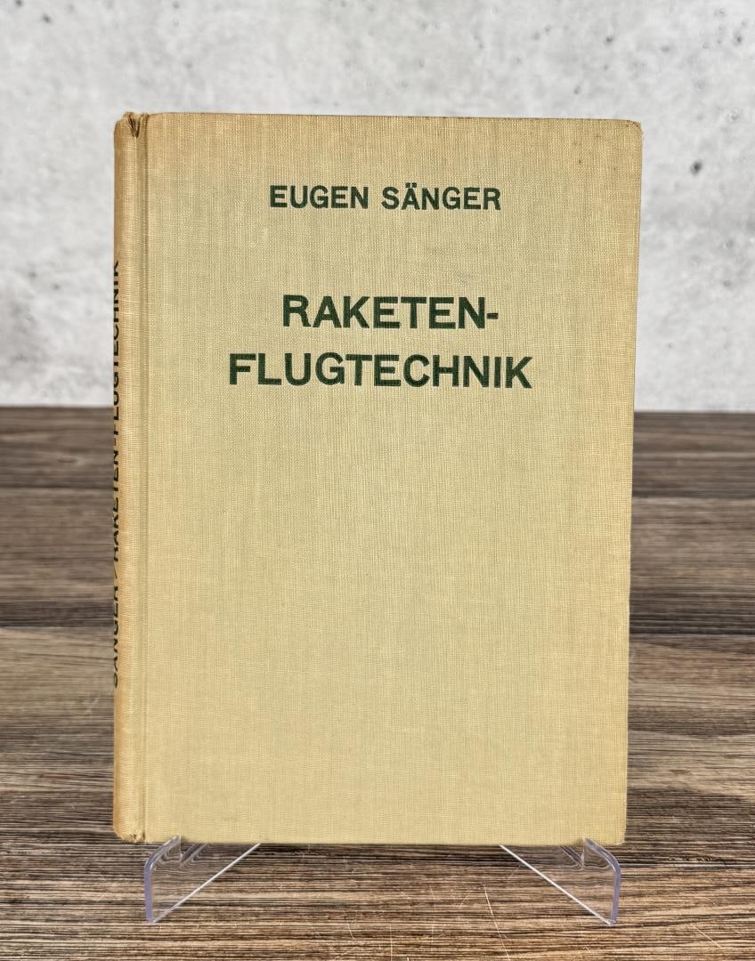 Raketen Flugtechnik Rocket Flight Technology: Eugen Sanger. Has handwritten calculations inside, signed by Schaefer. 1933. Provenance: The Rocket Development Library of Herbert Schaefer Herbert Schaefer was born and educated in Berlin, Germany