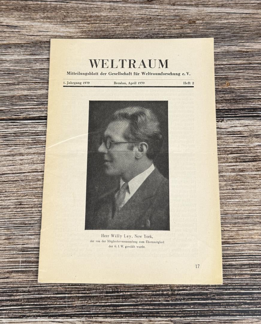 Weltraum Space Society for Space Research: 1939. Featuring Willy Ley. Volume 1 Issue 2. Provenance: The Rocket Development Library of Herbert Schaefer Herbert Schaefer was born and educated in Berlin, Germany and worked in the fields of