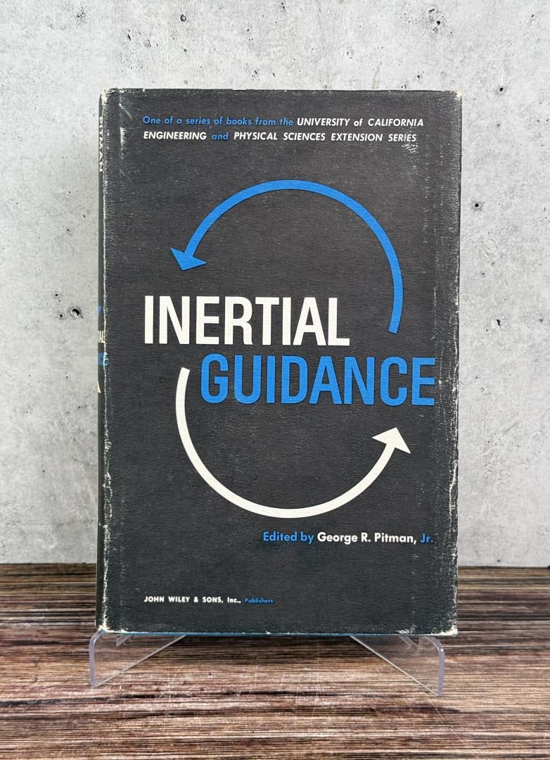 Inertial Guidance: Signed by Herbert Schaefer. 1962 Provenance: The Rocket Development Library of Herbert Schaefer Herbert Schaefer was born and educated in Berlin, Germany and worked in the fields of mechanical and