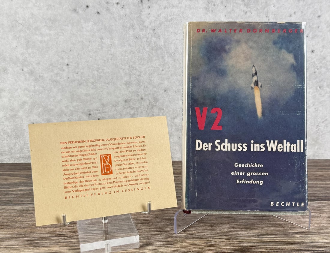 V2 Der Schuss ins Weltall: V2: The Shot into Space. Dr. Walter Dornberger. 1952 Provenance: The Rocket Development Library of Herbert Schaefer Herbert Schaefer was born and educated in Berlin, Germany and worked in the fields