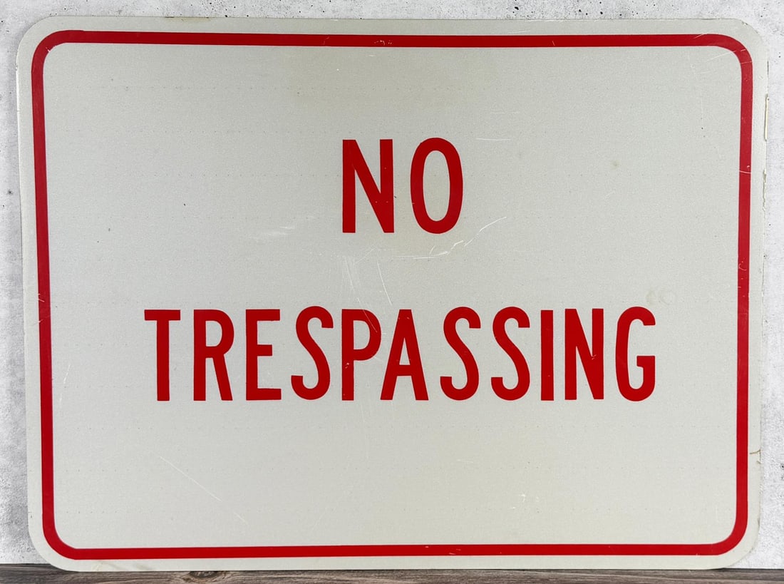 No Trespassing Sign: 18" by 24"