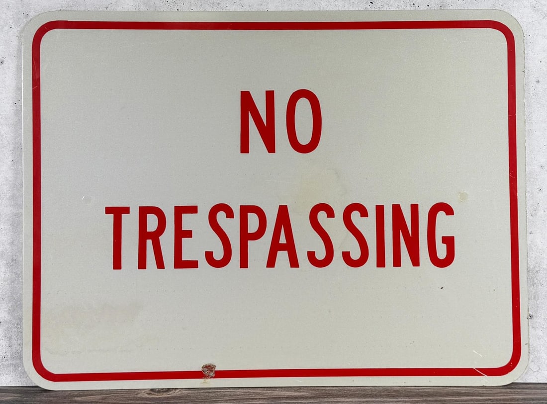 No Trespassing Sign: 18" by 24"