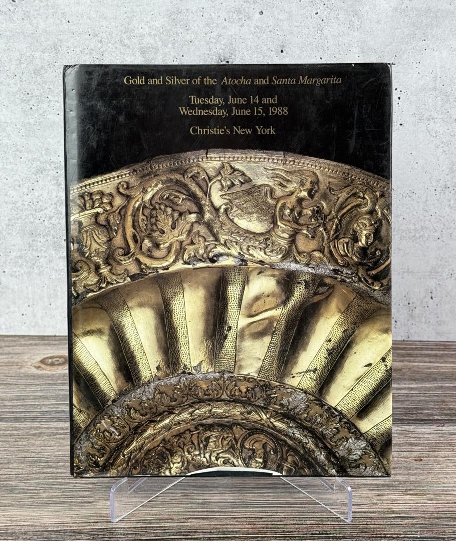 Gold and Silver of the Atocha: And Santa Margarita. Christies New York.