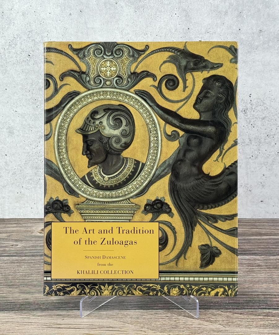 The Art and Tradition of the Zuloagas: Spanish Damascene from the Khalili Collection. 1997