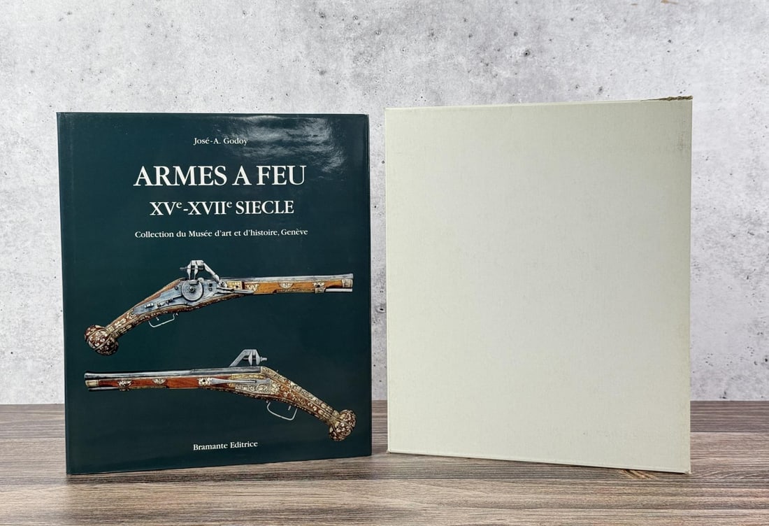 Firearms 15th-17th Century: Jose Godoy. ARMES A FEU XV-XVII SIECLE. 1993