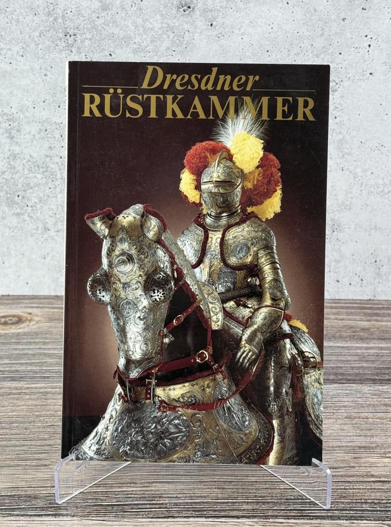 Dresden Armoury Historical Museum: Dresdner Rustkammer. 1992