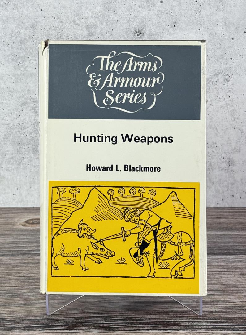 Hunting Weapons: The Arms & Armour Series. Howard L. Blackmore. 1971