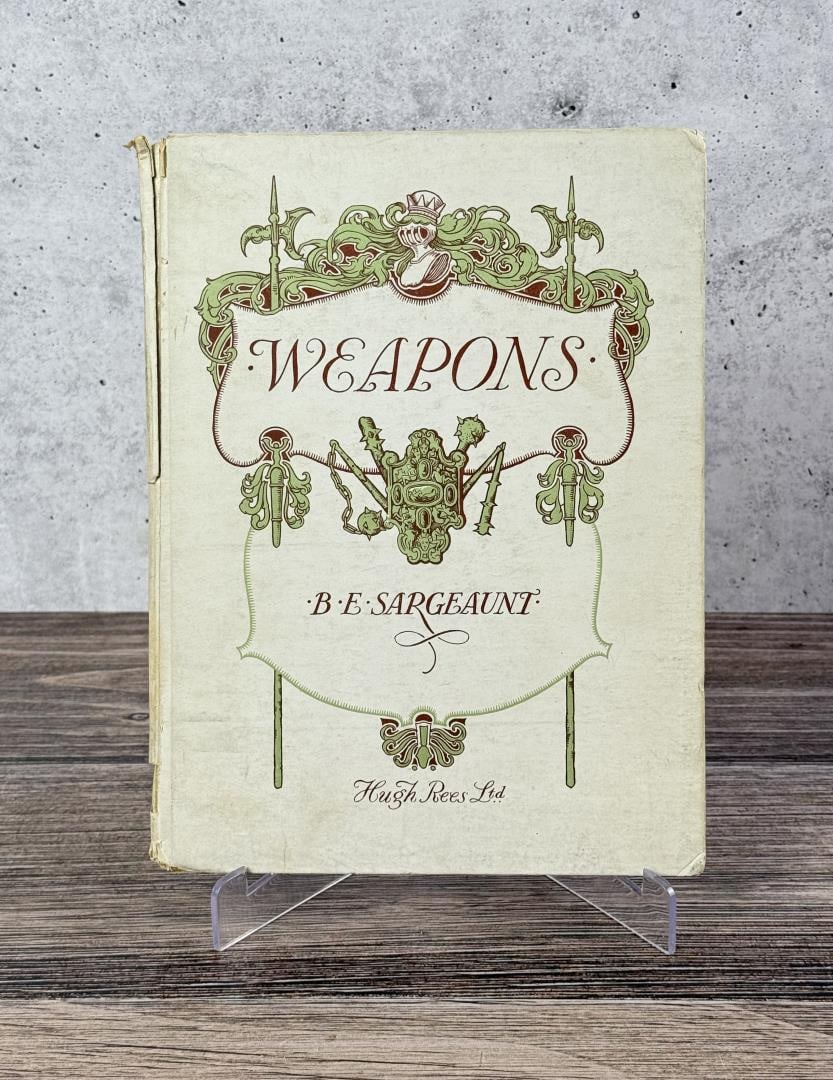 Weapons: B.E. Sargeaunt. 1908