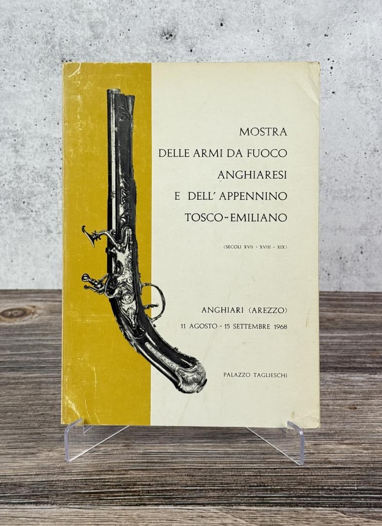 Anghiari and Tuscan-Emilian Apennine Firearms: Mostra delle armi da fuoco anghiaresi e dell'appennino tosco-emiliano. An exhibition featuring antique firearms from the 17th, 18th, and 19th centuries. Held at Palazzo Taglieschi in Anghiari,