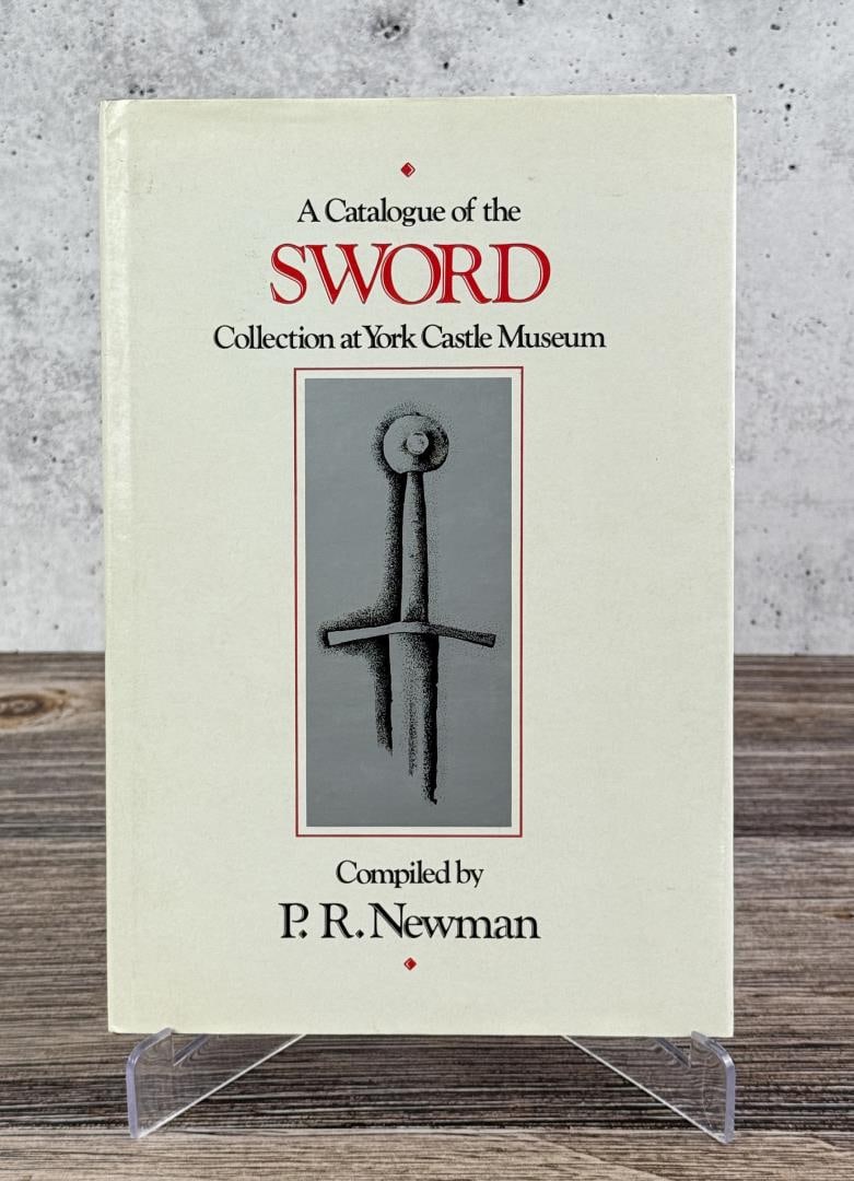 Sword Collection at York Castle Museum: P.R. Newman. 1985