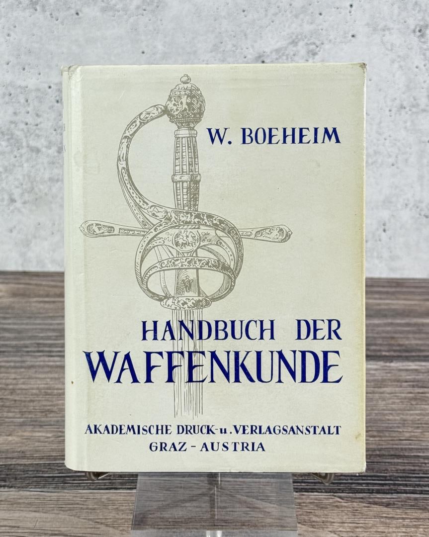 Handbook of Weapons Knowledge: Handbuch der Waffenkunde by Wendelin Boeheim