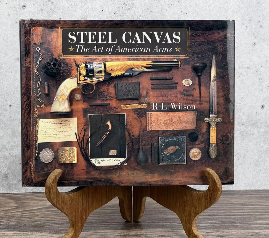 Steel Canvas The Art of American Arms: R.L Wilson, 1995.