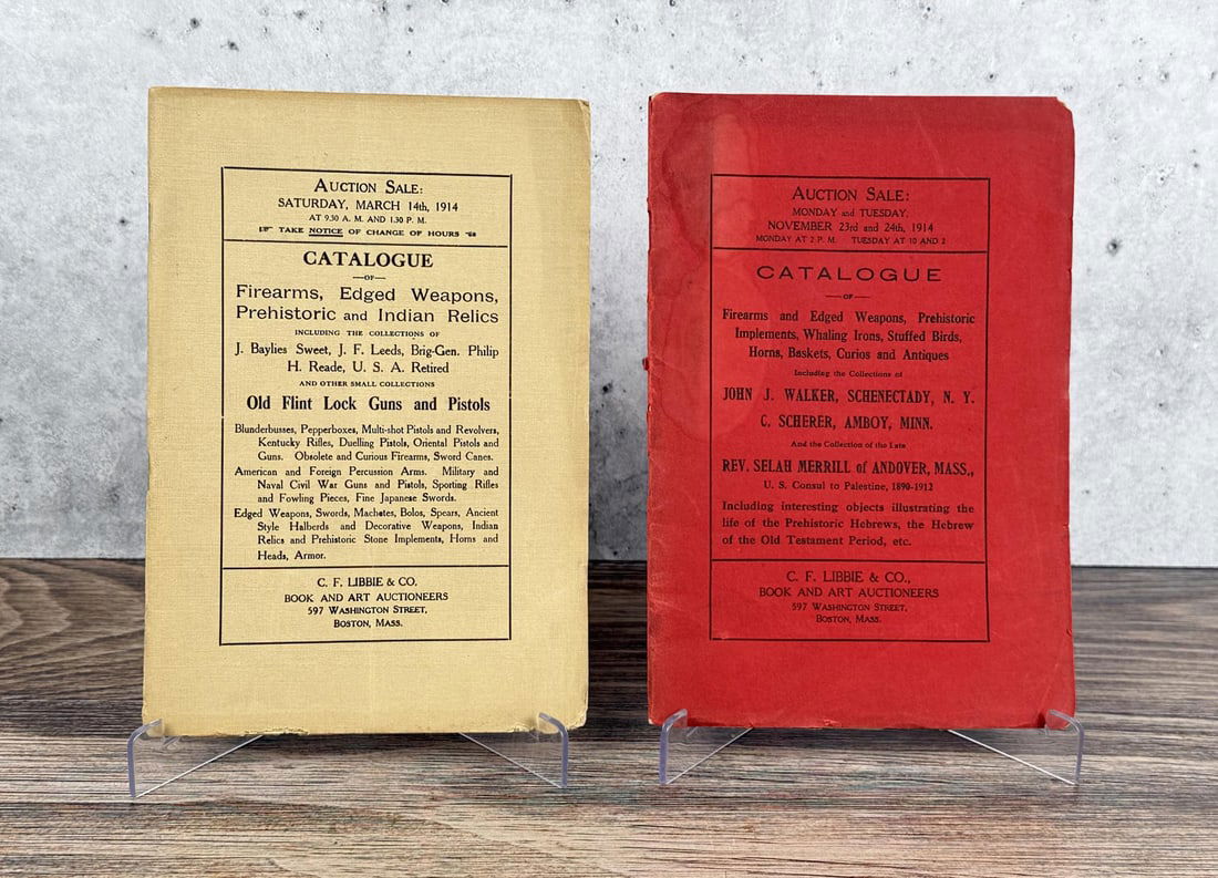 1914 C. F. Libbie & Co Auction Catalogs: C. F. Libbie & Co. Book and Art Auctioneers in Boston, Mass. March 14, 1914, featuring firearms, edged weapons, prehistoric items, and Indian relics. November 23rd and 24th, 1914, featuring firearms,