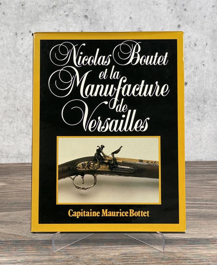Nicolas Boutet and the Versailles Manufactory: Nicolas Boutet et la Manufacture de Versailles. Capitaine Maurice Bottet, reproduced copy, originally written in 1903.