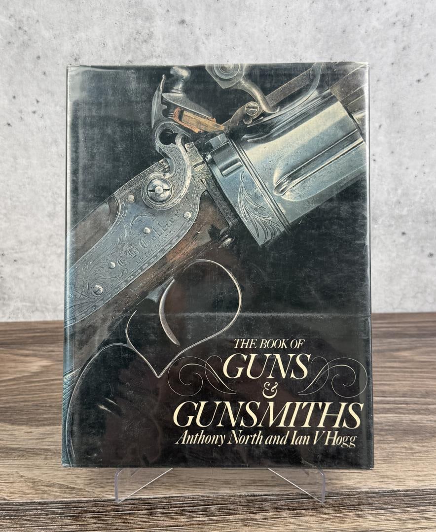 The Book of Guns & Gunsmiths: Anthony North and Ian V Hogg, 1977.