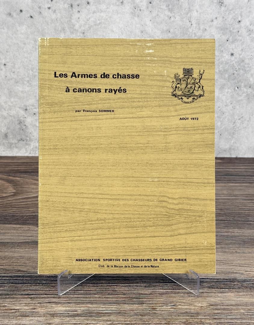 Hunting Weapons with Rifled Barrels: Francois Sommer