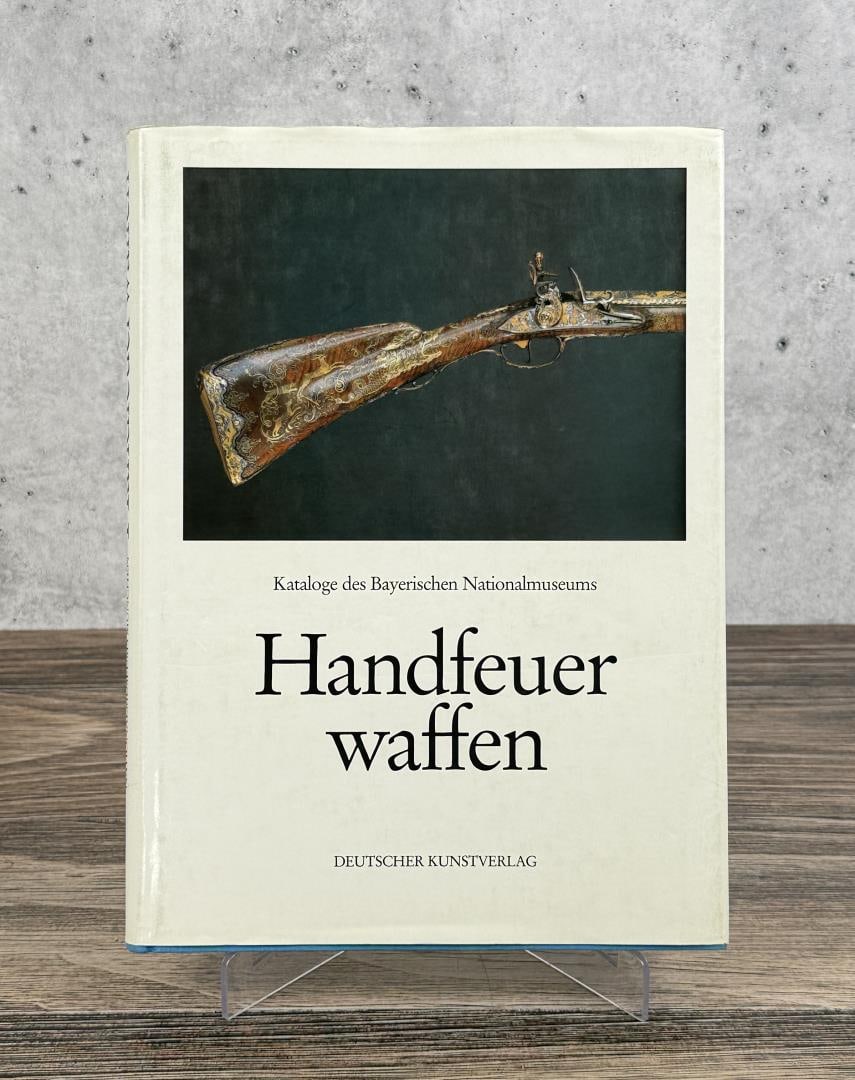Handguns Firearms Handfeuerwaffen: Deutscher Kunstverlag. 1988