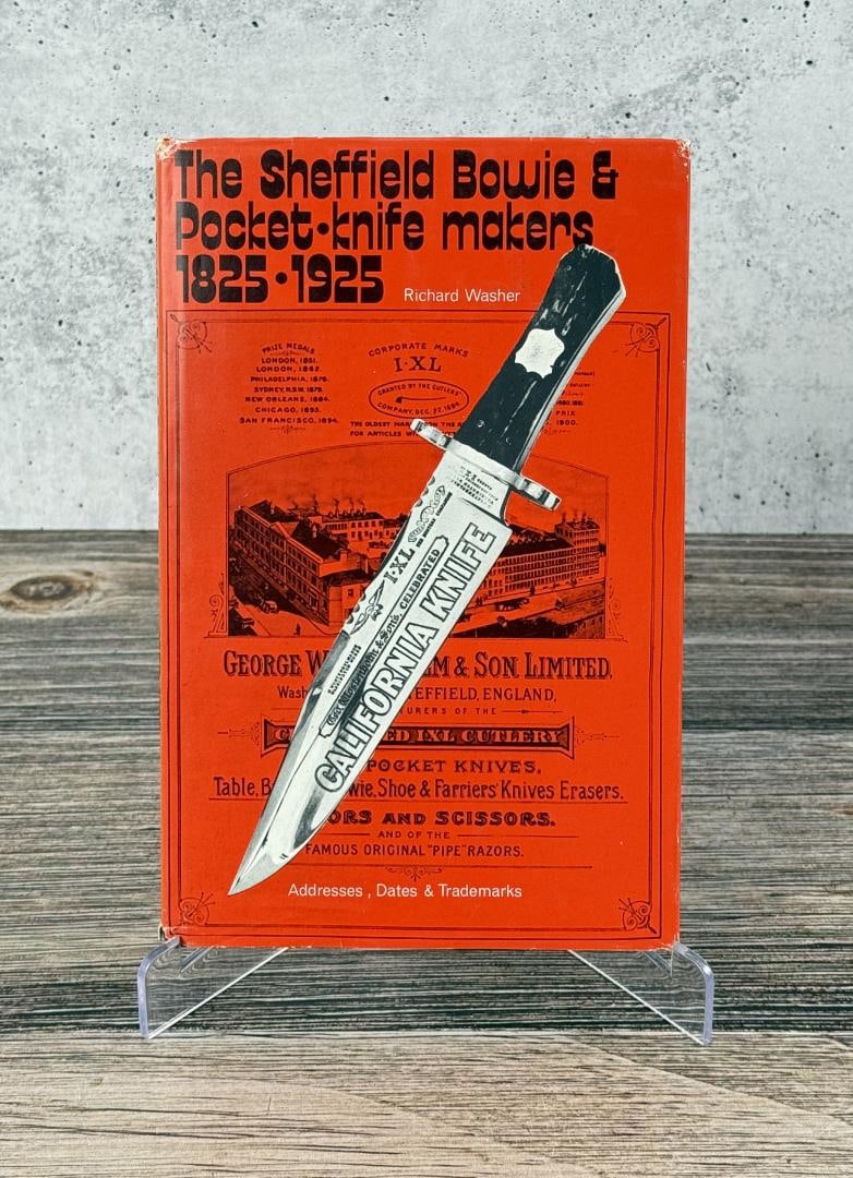 The Sheffield Bowie & Pocket Knife Makers: 1825 to 1925. Richard Washer, 1974.