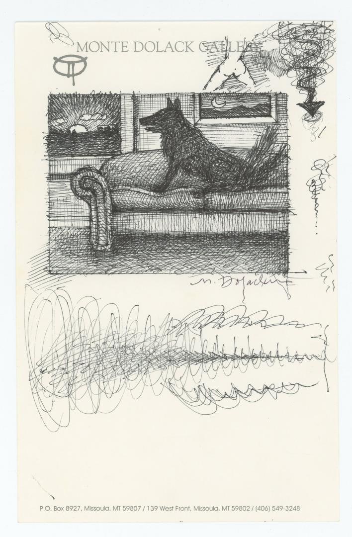 Monte Dolack Montana Pen & Ink Drawing: This piece of gallery stationary features a drawing of a dog on a couch and various doodles by the artist. 8 3/8" by 5 3/8". Monte Dolack (Born 1950) is active/lives in Montana. Monte Dolack is known